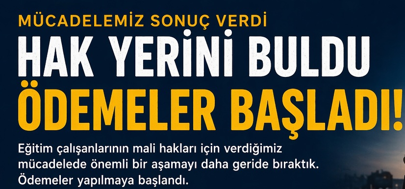 Aylarca beklenen gelişme: Ödemeler başladı, “hak yerini buldu”